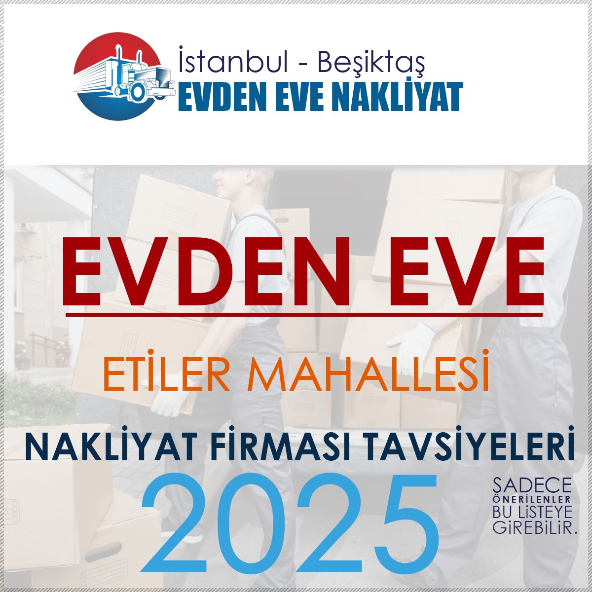 Etiler Evden Eve Nakliyat Firmaları